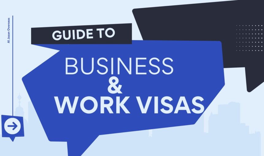 Traveling for Work: A Guide to Business and Work Visas